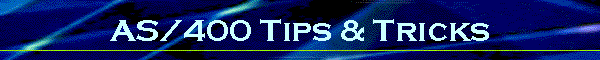 AS/400 Tips & Tricks